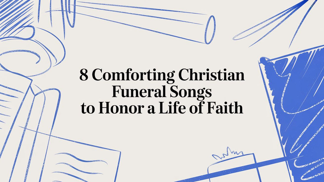 8 Comforting Christian Funeral Songs to Honor a Life of Faith