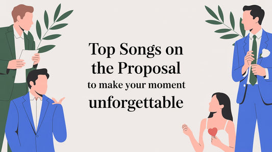 Top Songs on the Proposal to Make Your Moment Unforgettable
