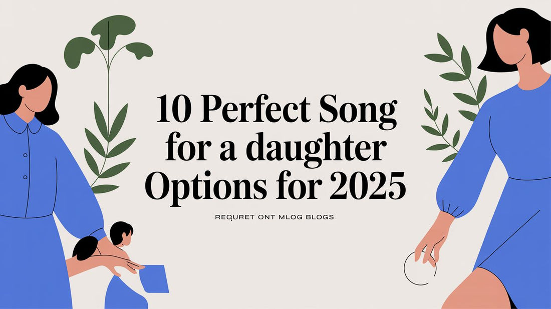 10 Perfect Song for a Daughter Options for 2025 – AI Music Service