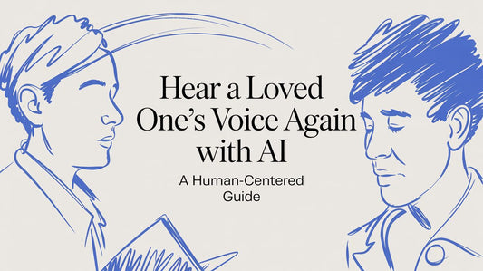 Hear a Loved One’s Voice Again with AI: A Human-Centered Guide