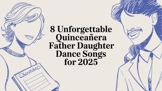 8 Unforgettable Quinceañera Father Daughter Dance Songs for 2026