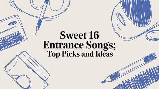 Sweet 16 Entrance Songs: Top picks and Ideas